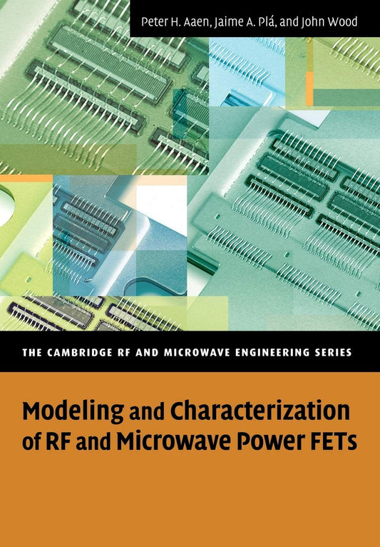Modeling and Characterization of RF and Microwave Power FETs Guide