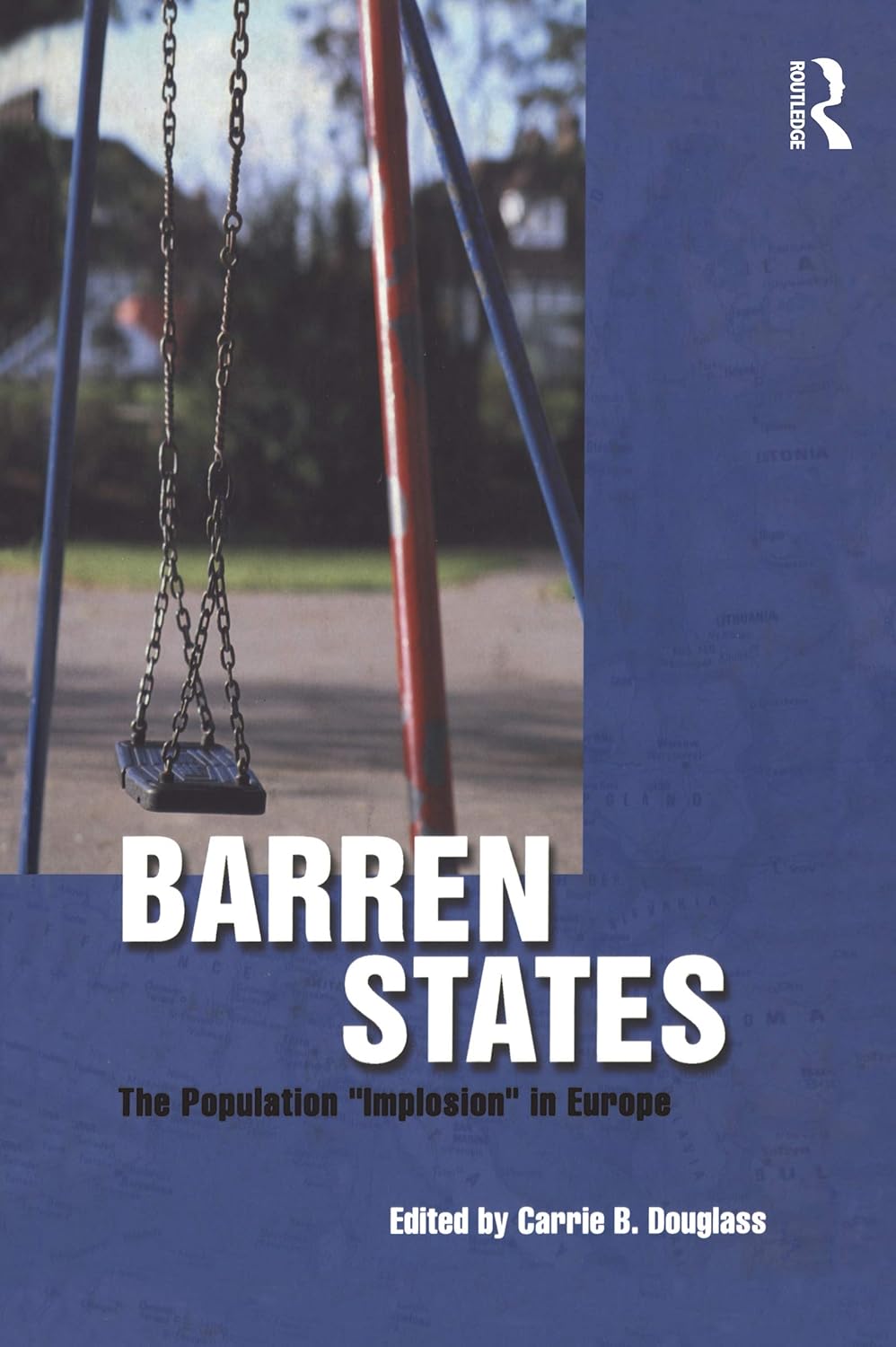 Barren States: The Population Implosion in Europe Explained