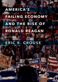 America's Failing Economy and the Rise of Ronald Reagan Explained