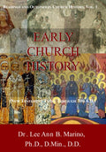 Early Church History: New Testament Times to 700 AD - College-Level