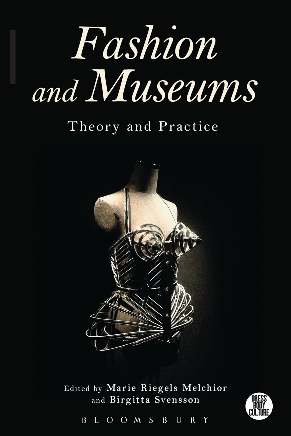 Fashion and Museums: Theory and Practice for Culture Enthusiasts