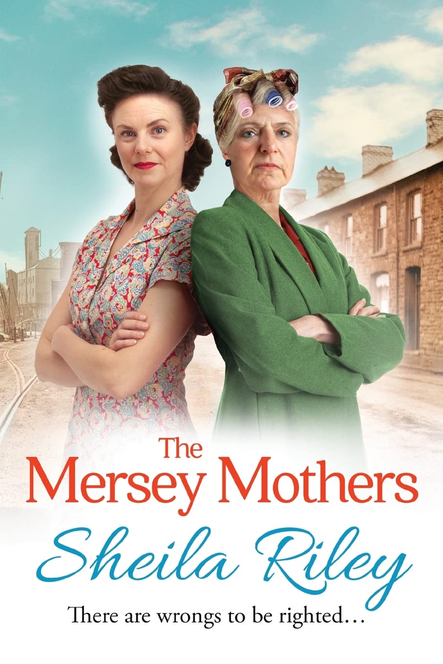 The Mersey Mothers: A Gritty Historical Saga by Sheila Riley