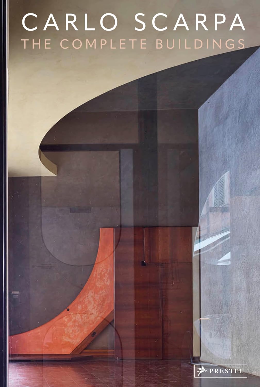 Carlo Scarpa: The Complete Buildings - A Comprehensive Guide