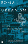 Roman Urbanism by Helen Parkins: A Comprehensive Exploration