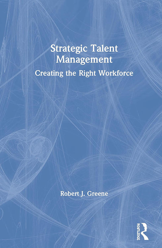 Strategic Talent Management for Effective Workforce Development