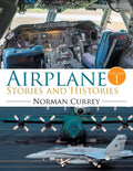 Airplane Stories and Histories: Volume 1 - Engaging Aviation