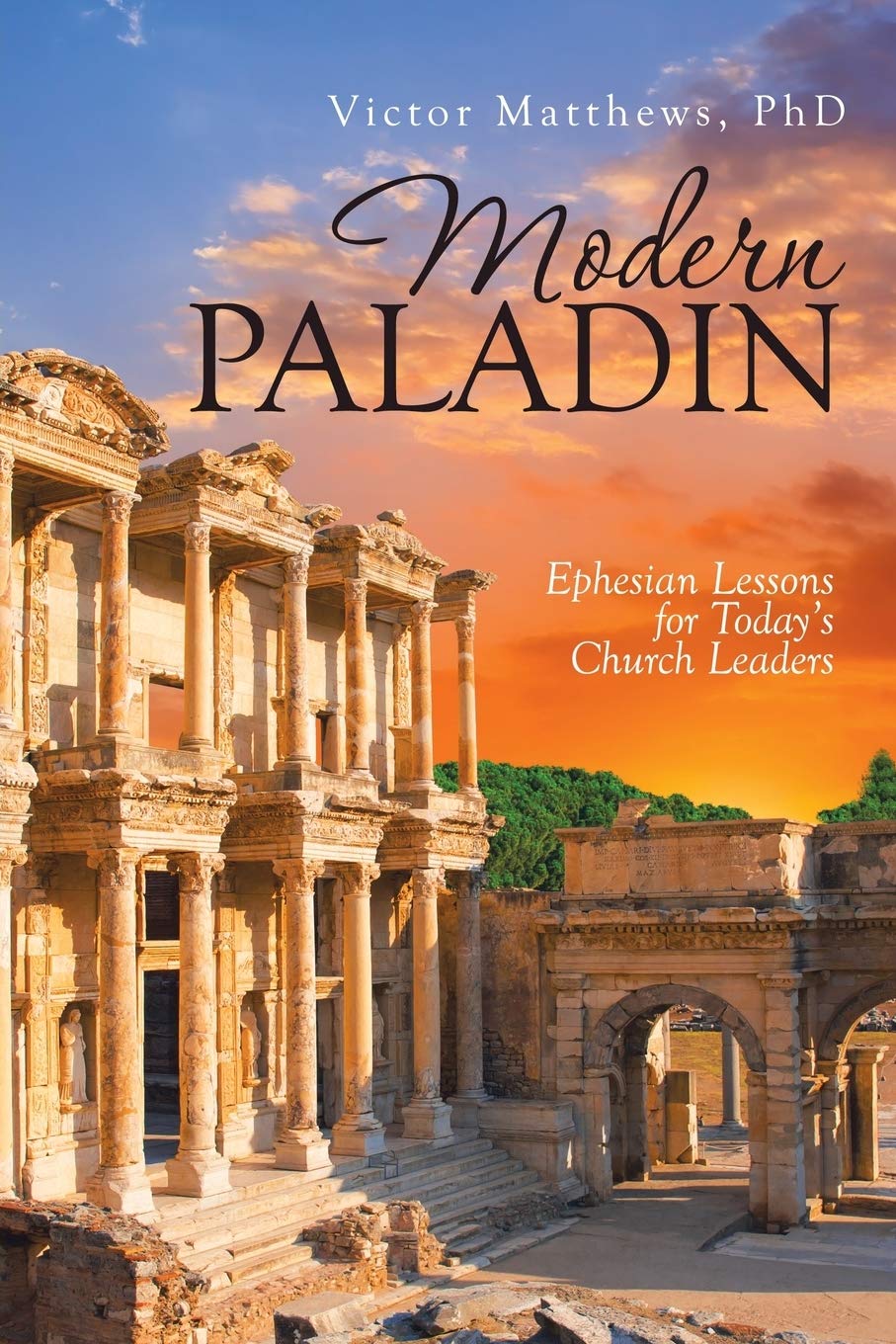 Modern Paladin: Ephesian Lessons for Today's Church Leaders Review