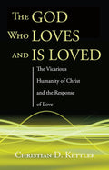 The God Who Loves and Is Loved: A Deep Dive into Christ's Humanity