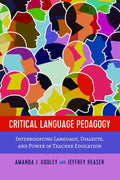 Critical Language Pedagogy for Social Justice in Education