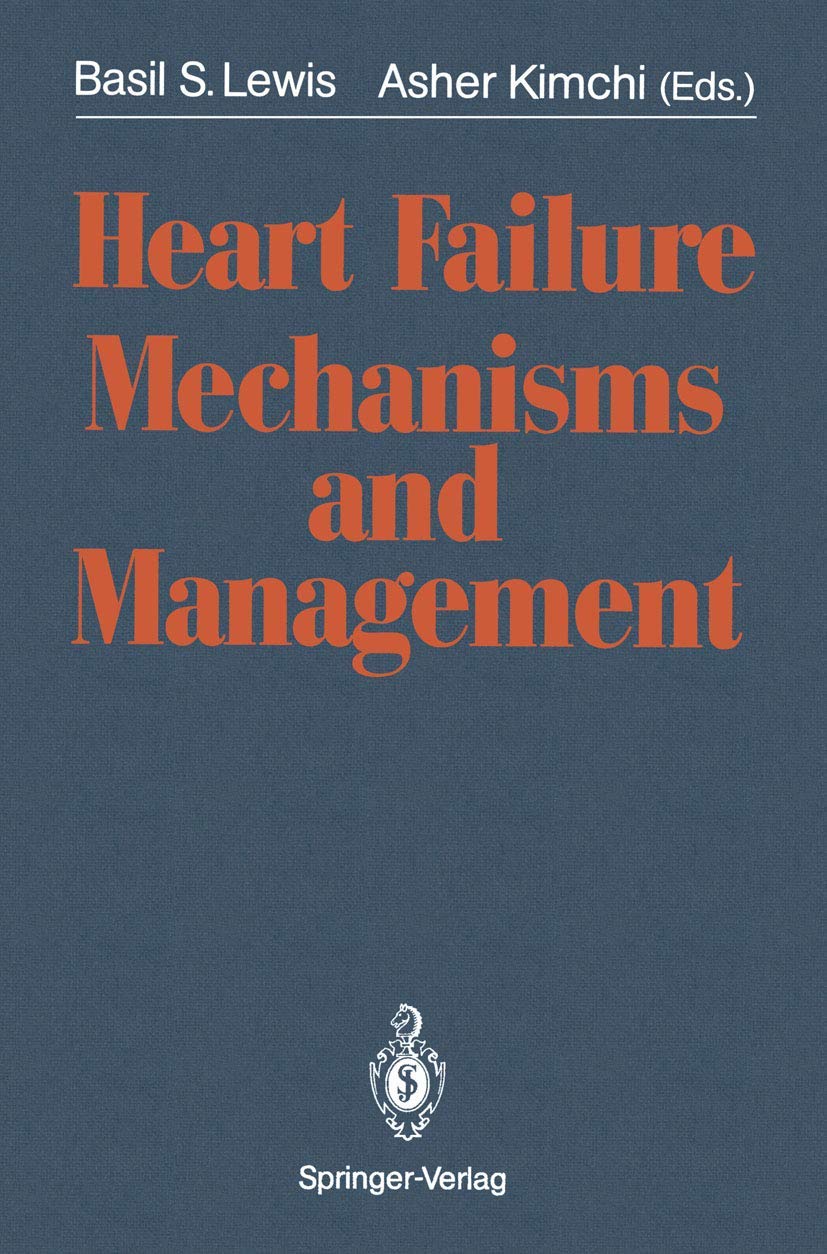 Heart Failure Mechanisms and Management: A Comprehensive Guide