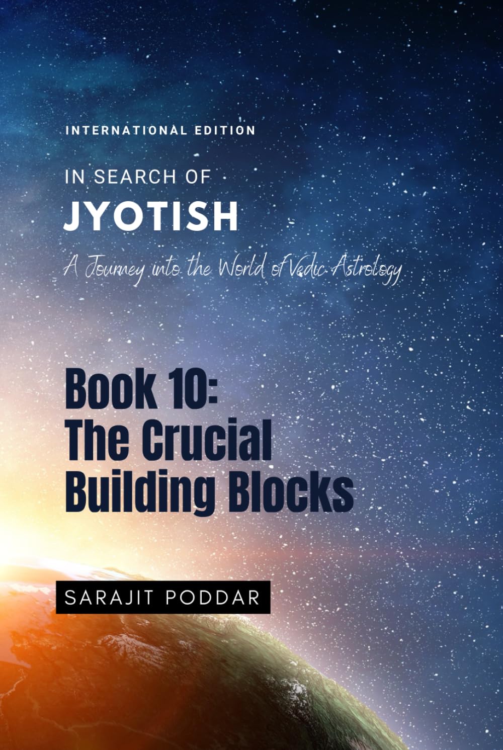 The Crucial Building Blocks: A Journey into Vedic Astrology