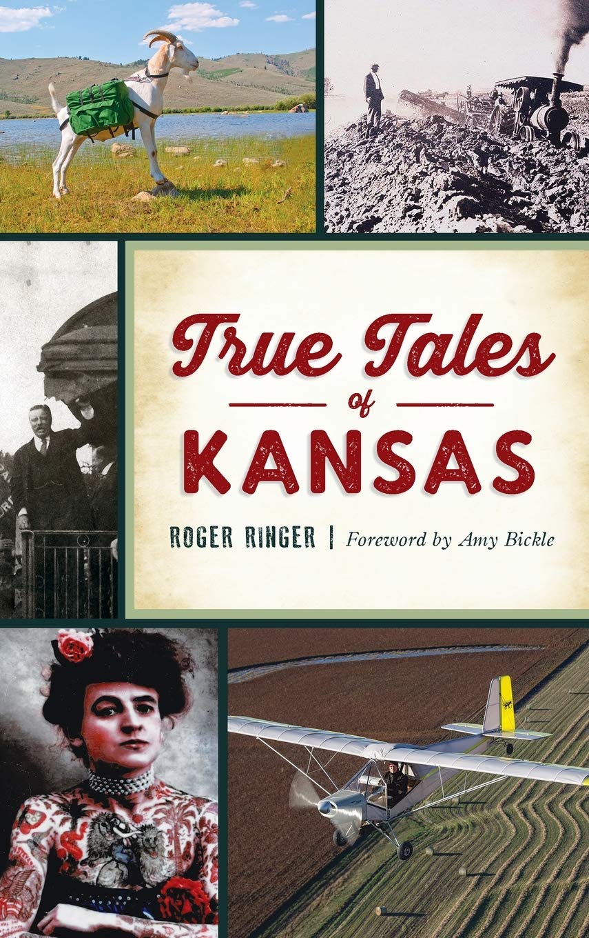 True Tales of Kansas: Uncovering the State's Hidden Stories