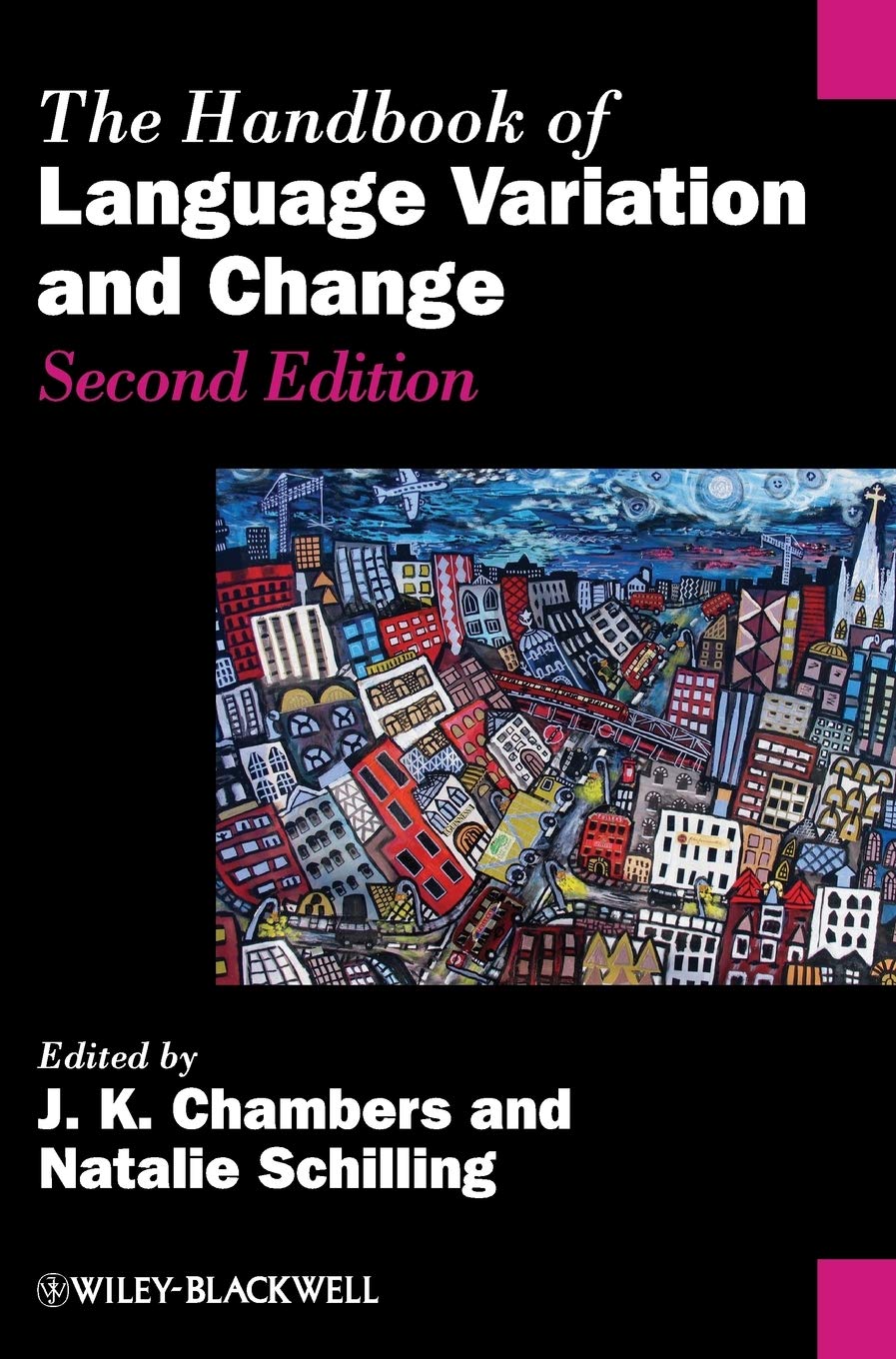 The Handbook of Language Variation and Change: A Comprehensive Guide