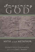 Imagining God: Myth and Metaphor - A Deep Dive into Spirituality