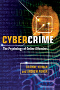 Cybercrime: The Psychology of Online Offenders Explored