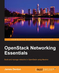 OpenStack Networking Essentials - Practical OpenStack Neutron Guide
