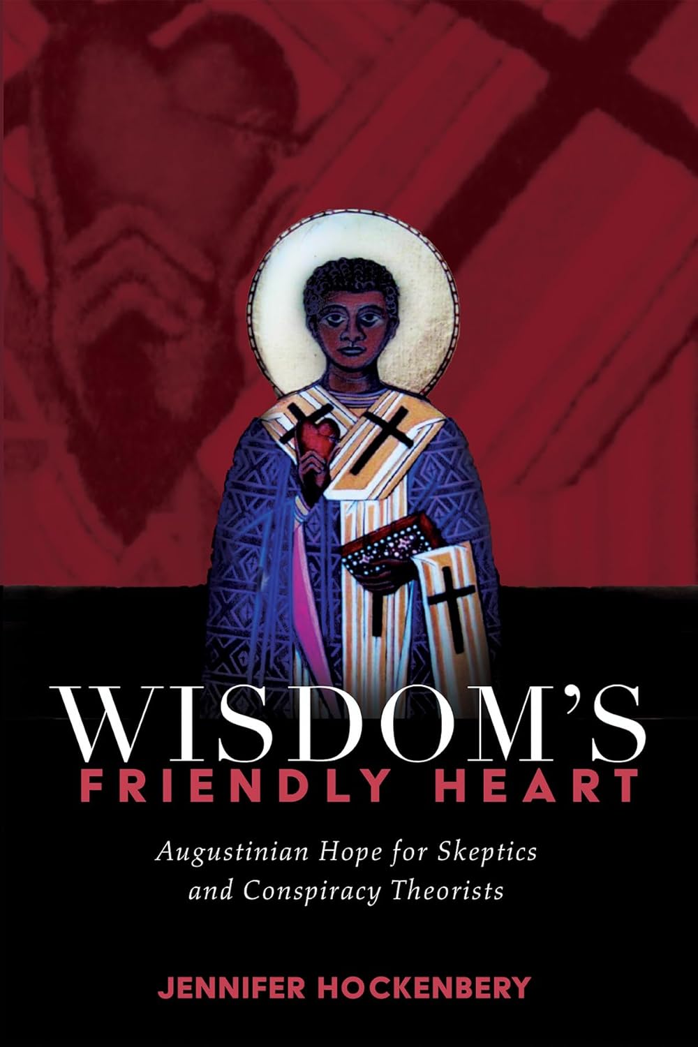 Augustinian Hope for Skeptics and Conspiracy Thinkers by Dragseth