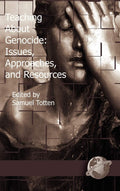 Teaching about Genocide: Issues, Approaches, and Resources - Guide