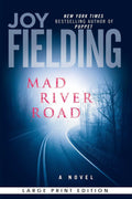 Mad River Road: A Novel by Joy Fielding - A Gripping Tale