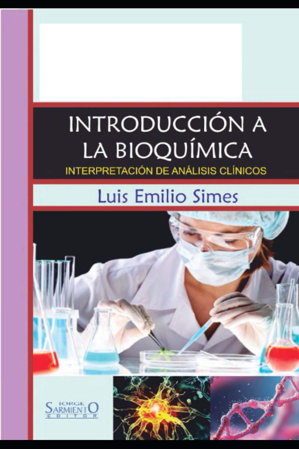 Introduccion a la Bioquimica: Interpretacion de Analisis Clinicos