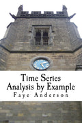 Time Series Analysis by Example: Hands on approach using R - Practical