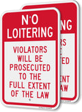 No Loitering Violators Will Be Prosecuted Sign - 2 Pack, Durable