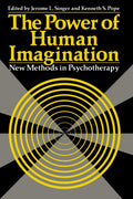The Power of Human Imagination: New Methods in Psychotherapy - Classic