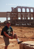 Exploring Humanities Around the World: Celebrate the Human Spirit