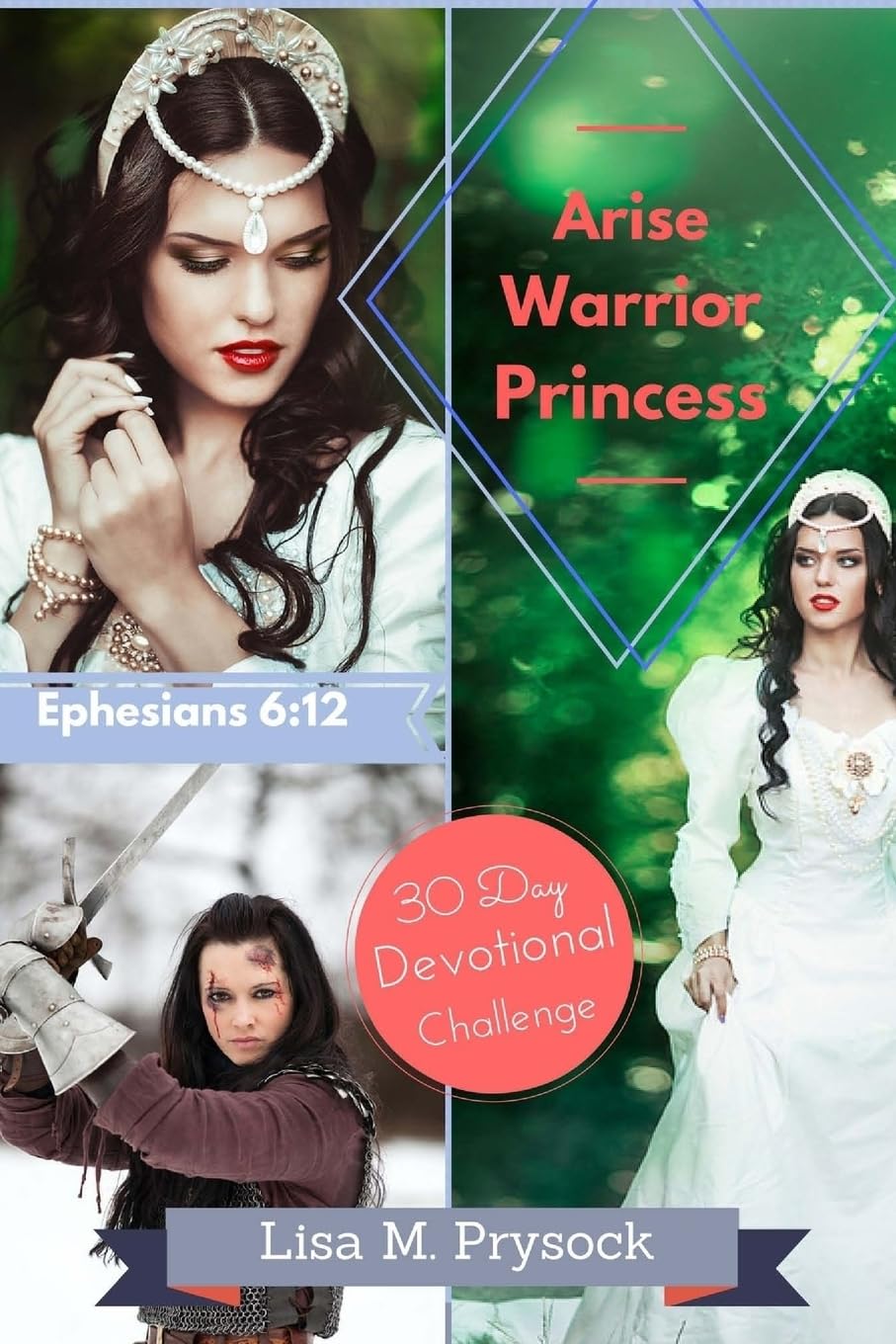 Arise Warrior Princess: 30 Day Devotional Challenge Review