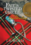 Fate's Twisted Circle Vol. 1: The Unraveling - Gritty Fantasy Romance