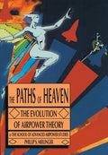 The Paths of Heaven: The Evolution of Airpower Theory Review