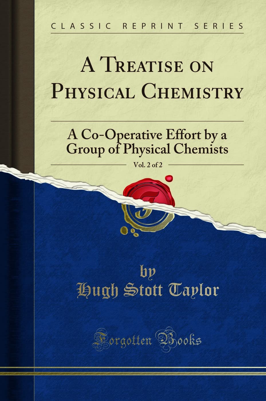 A Treatise on Physical Chemistry Vol 2 Classic Reprint Review