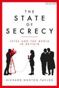 The State of Secrecy: Spies and the Media in Britain Review