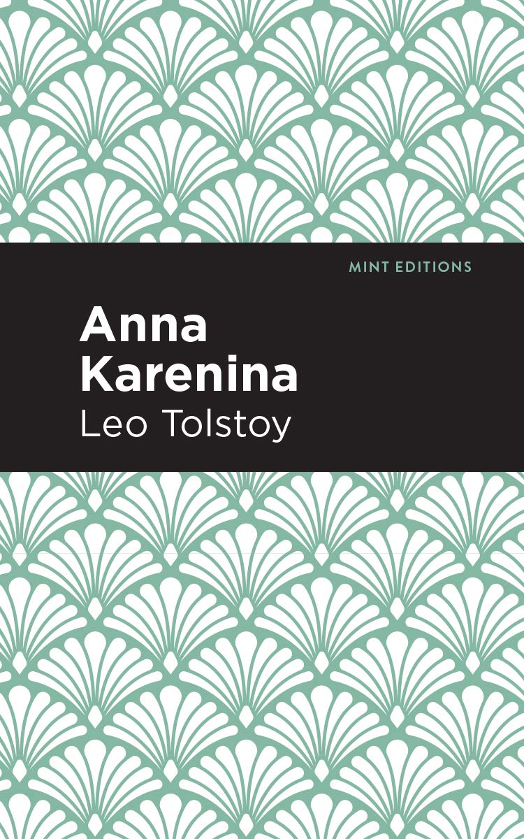 Anna Karenina by Leo Tolstoy - A Timeless Literary Classic