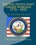 United States Navy Grade Insignia 1776 - 1852 - Illustrated History