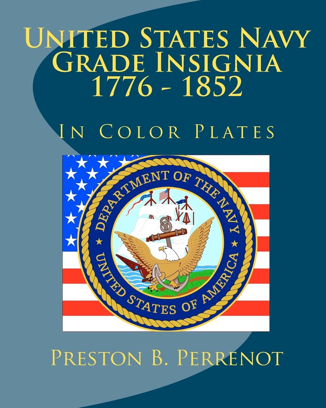 United States Navy Grade Insignia 1776 - 1852 for Collectors