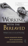 Working With the Bereaved - Practical Guide for Clinicians