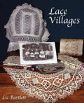 Lace Villages - A Historical Guide for Lacemakers and Collectors