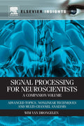 Signal Processing for Neuroscientists: Advanced Topics