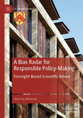 A Bias Radar for Responsible Policy-Making - Foresight-Based Advice