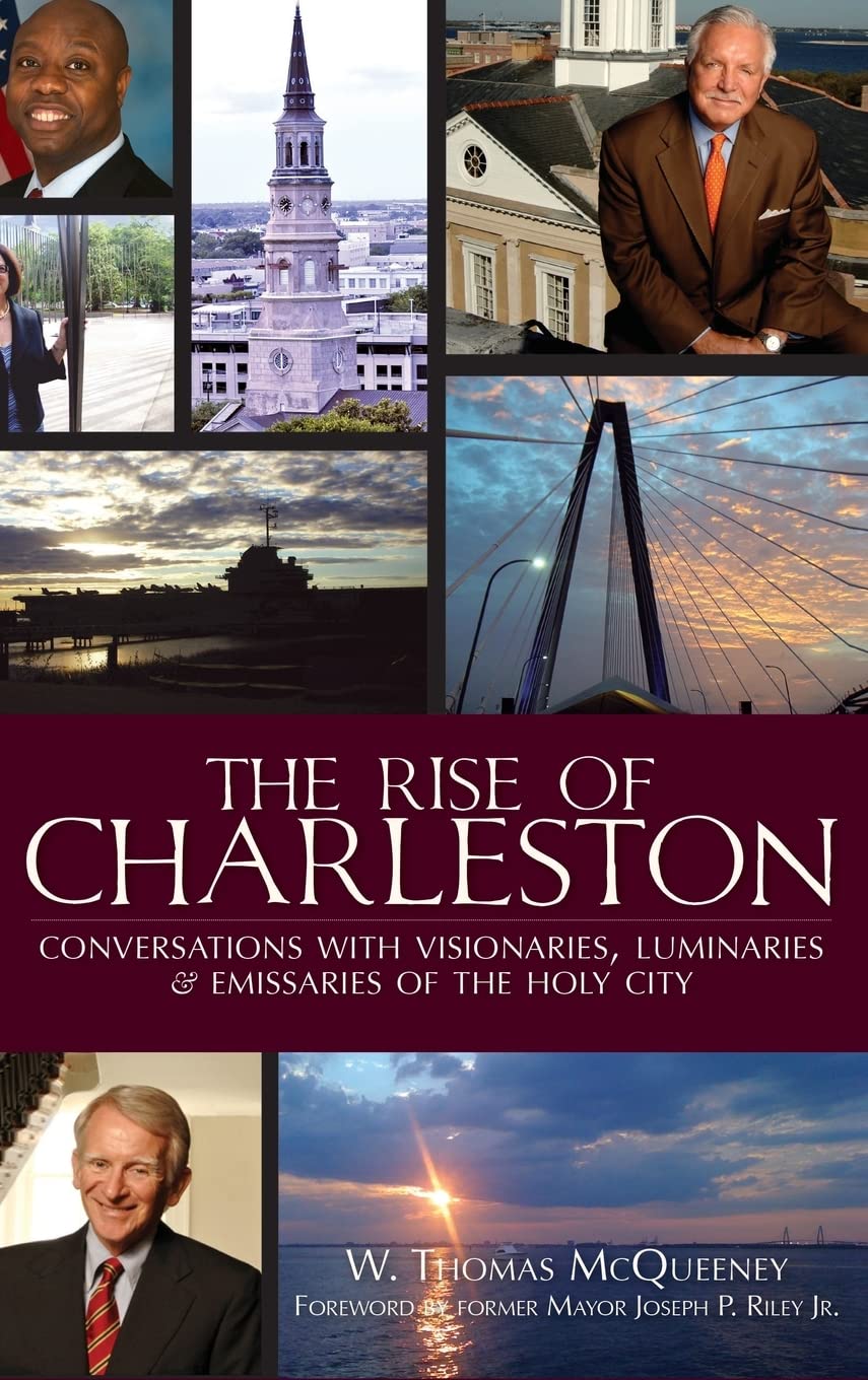 The Rise of Charleston: Conversations with Visionaries & Luminaries
