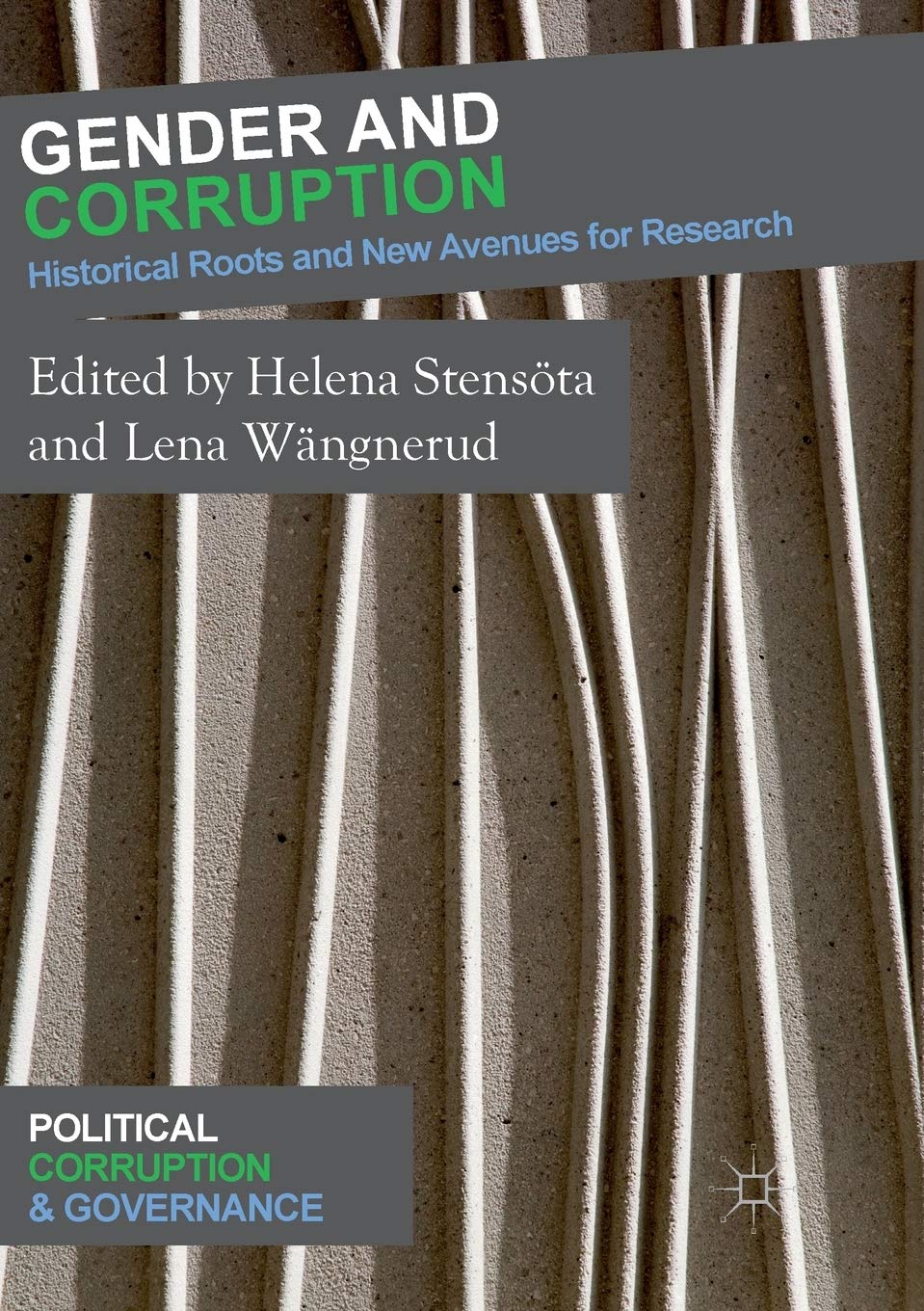 Gender and Corruption: Historical Roots and Research Avenues