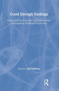 Good Enough Endings: Relational Perspectives on Termination