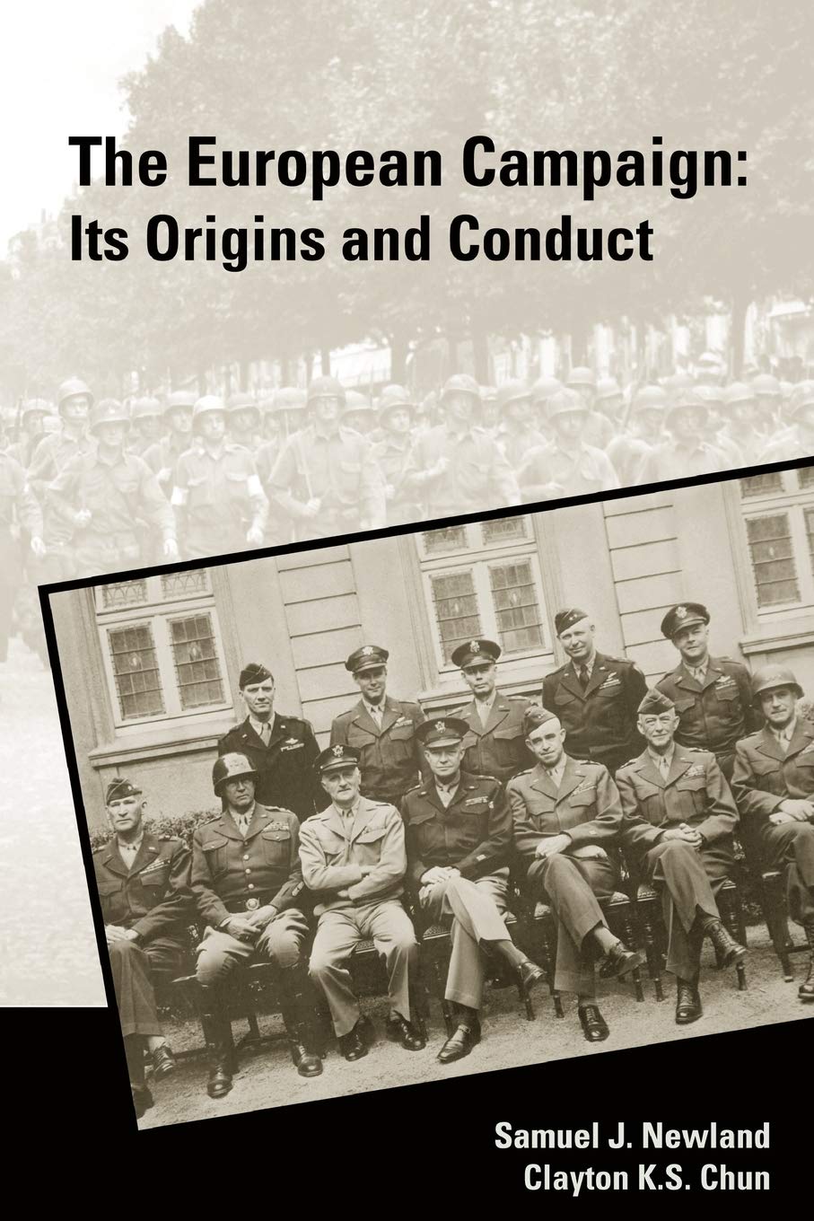 The European Campaign: Its Origins and Conduct Review