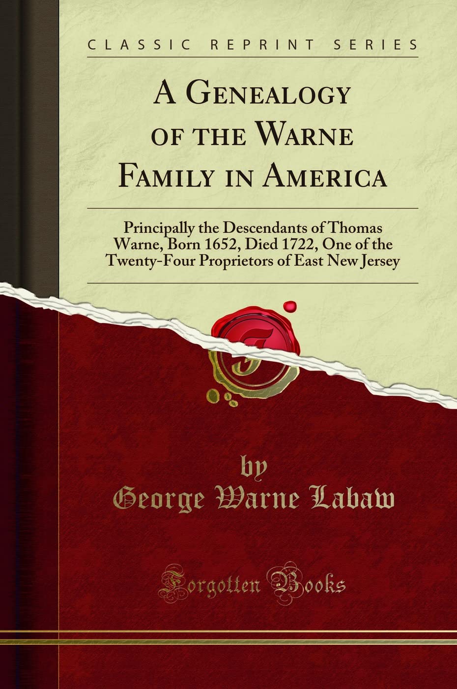 A Genealogy of the Warne Family in America Classic Reprint