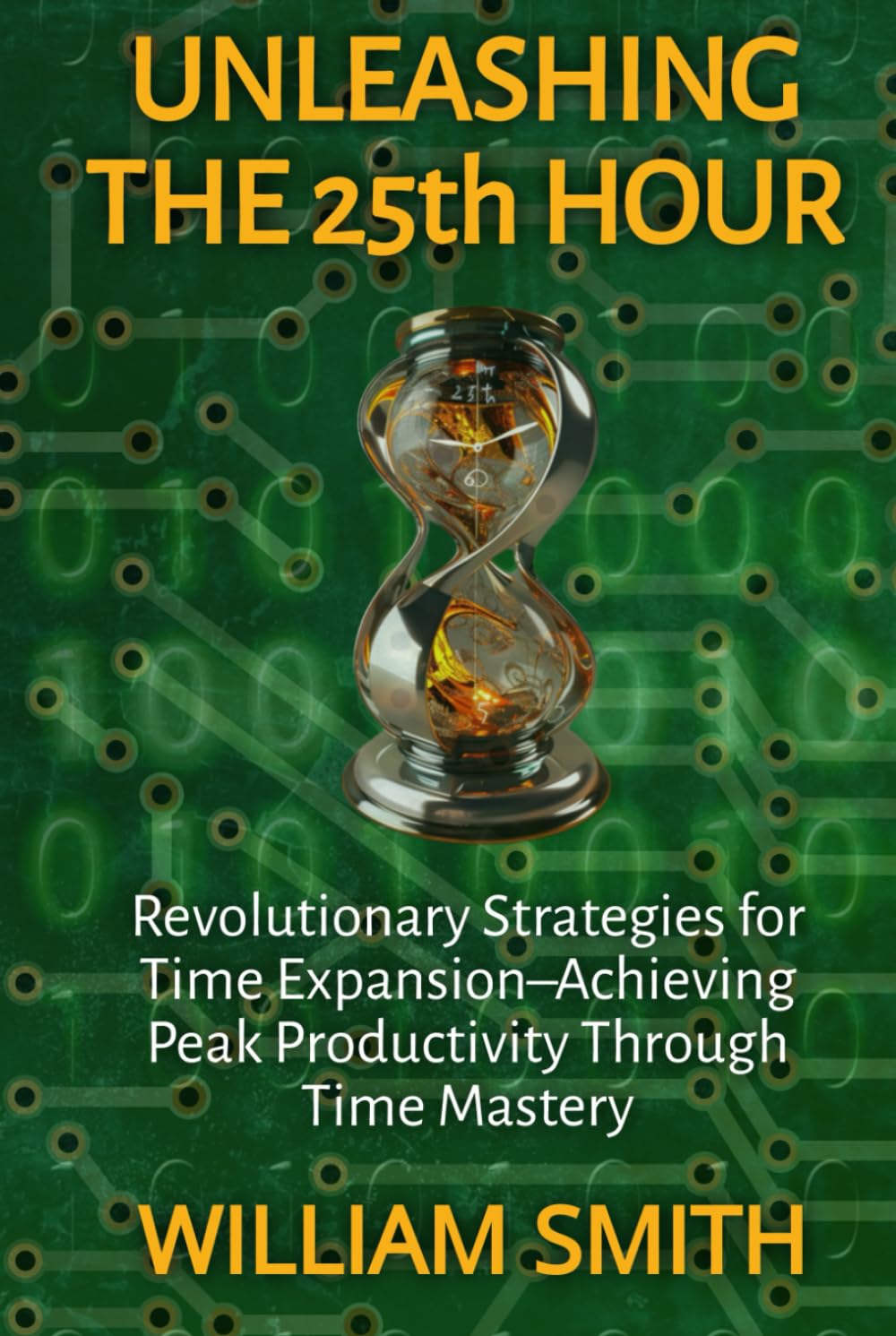 Unleashing the 25th Hour: Strategies for Time Expansion