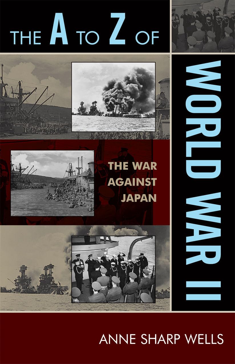 The to Z of World War II: The War Against Japan Review