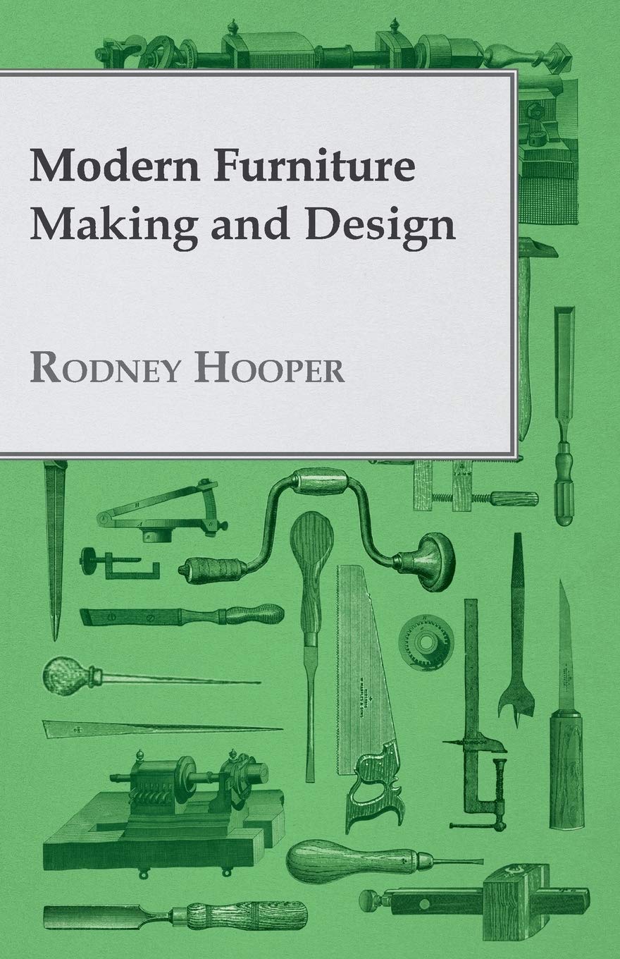 Modern Furniture Making and Design: A Comprehensive Guide