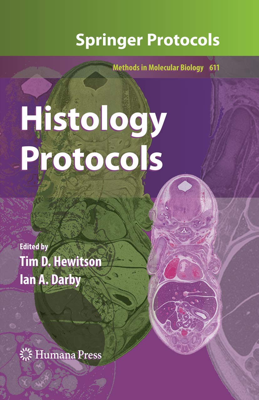 Histology Protocols for Molecular Biology by Tim D. Hewitson