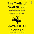 The Trolls of Wall Street: Outcasts Hacking the Markets